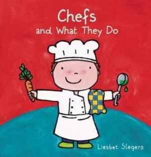 Image of Chefs and What They Do by Liesbet Slegers Hardback