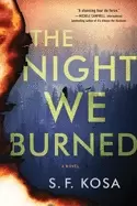 Image of night we burned a novel