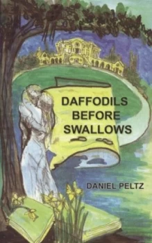 Image of Daffodils before Swallows by Daniel Peltz Paperback