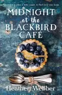 Image of midnight at the blackbird cafe a novel