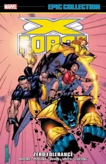 Image of X-force Epic Collection: Zero Tolerance