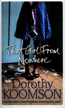 Image of That Girl from Nowhere by Dorothy Koomson Hardback
