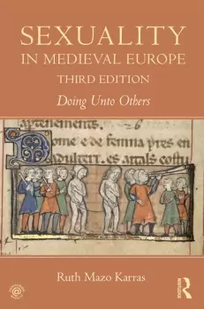 Image of Sexuality in Medieval EuropeDoing Unto Others