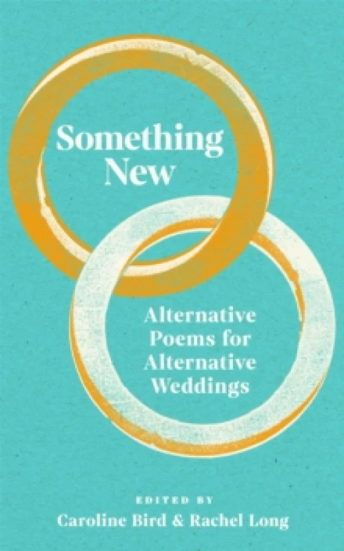 Image of Something New. Hardback. By Caroline Bird, Rachel Long Books