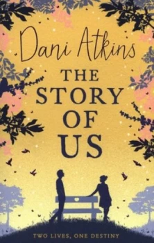 Image of The Story of Us by Dani Atkins Paperback