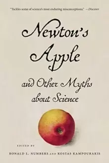 Image of Newtons Apple and Other Myths about Science