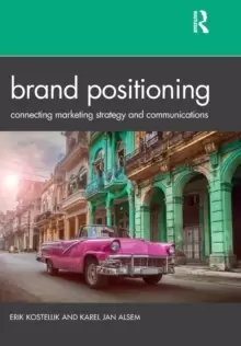Image of Brand Positioning : Connecting Marketing Strategy and Communications