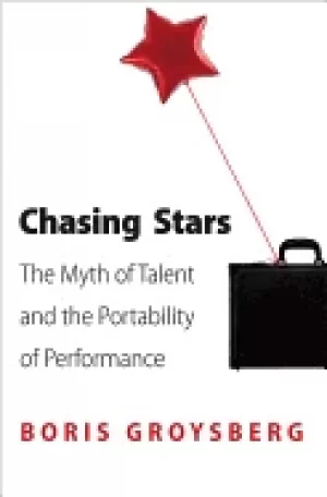 Image of chasing stars the myth of talent and the portability of performance