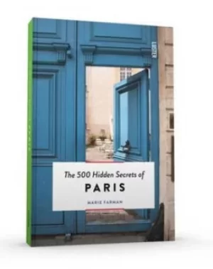 Image of The 500 hidden secrets of Paris by Marie Farman