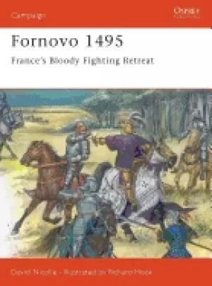 Image of fornovo 1495 frances bloody fighting retreat