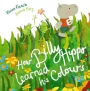Image of How Billy Hippo learned his colours - Vivian French - Paperback - Used