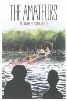 Image of The Amateurs by Conor Stechschulte Book