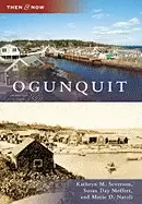 Image of ogunquit then and now