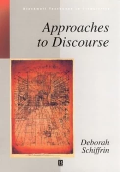 Image of Approaches to Discourse by Deborah Schiffrin Paperback
