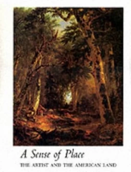 Image of A Sense of Place the Artist and the American Land by Alan Gussow Book