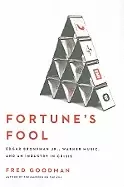 Image of fortunes fool edgar bronfman jr warner music and an industry in crisis