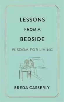 Image of Lessons from a Bedside by Breda Casserly