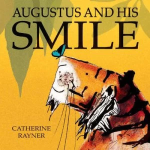Image of Augustus and His Smile by Catherine Rayner Paperback