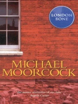 Image of London Bone by Michael Moorcock Paperback