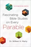 Image of fascinating bible studies on every parable for personal or small group use