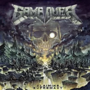 Image of Claiming Supremacy by Game Over CD Album