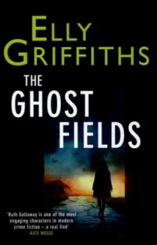 Image of The Ghost Fields by Elly Griffiths Hardback