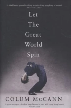 Image of Let the Great World Spin by Colum Mccann Hardback