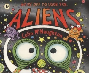 Image of Were off to Look for Aliens by Colin Mcnaughton Paperback