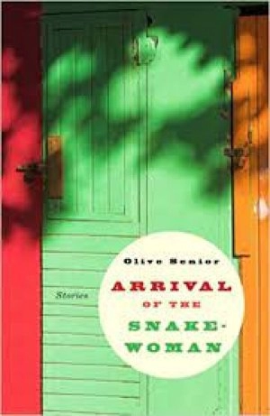 Image of Arrival of the Snake-woman and other stories by Olive Senior