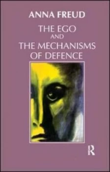Image of The ego and the mechanisms of defence by Anna Freud