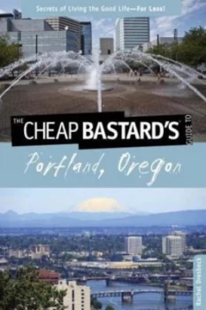 Image of Cheap Bastards Guide to Portland Oregon by Rachel Dresbeck Paperback