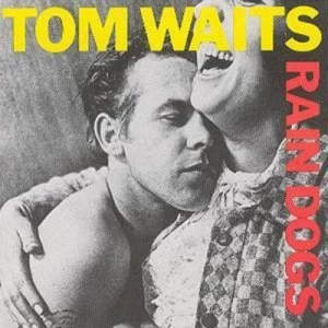 image of Rain Dogs by Tom Waits CD Album