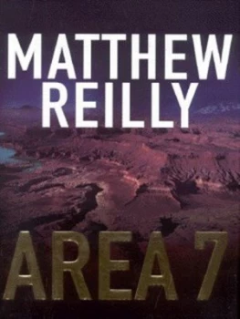 Image of Area 7 by Matthew Reilly Hardback