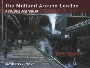 Image of The Midland around London by Kevin Mccormack Hardback