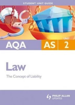 Image of Aqa As Law. Unit 2 the Concept of Liability by Ian Yule Book
