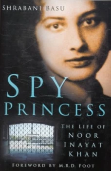 Image of Spy Princess by Shrabani Basu Hardback
