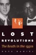 Image of lost revolutions the south in the 1950s