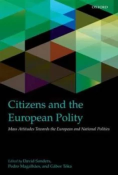 Image of Citizens and the European Polity by David Sanders Hardback