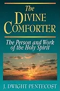 Image of divine comforter the person and work of the holy spirit