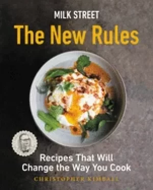 Image of milk street the new rules recipes that will change the way you cook