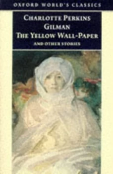Image of The Yellow Wall-Paper and Other Stories by Charlotte Perkins Gilman Book