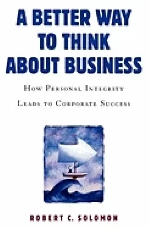 Image of better way to think about business how personal integrity leads to corporat