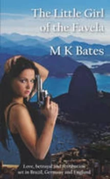 Image of The Little Girl of the Favela by M. K Bates Paperback