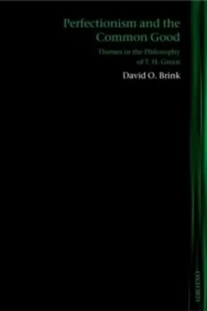 Image of Perfectionism and the common good by David O. Brink