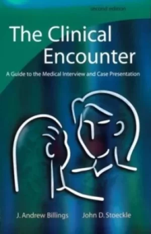 Image of The clinical encounter by J. Andrew Billings