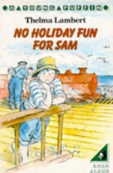Image of No Holiday Fun for Sam by Thelma Lambert and Thelma Lambert and Thelma Lambert Paperback