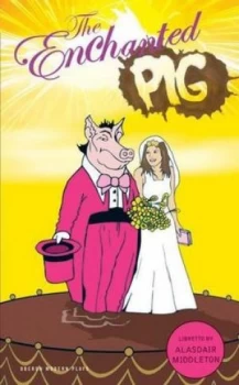 Image of The Enchanted Pig by Alasdair Middleton Paperback