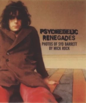 Image of Psychedelic Renegades by Mick Rock Hardback