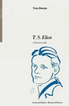 Image of T. S. Eliot by Tony Sharpe Book
