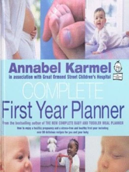 Image of Complete First Year Planner by Annabel Karmel Hardback